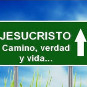 Jesucristo es el camino la verdad y la vida